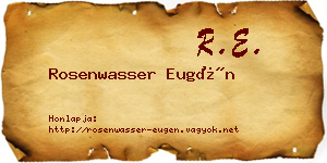 Rosenwasser Eugén névjegykártya